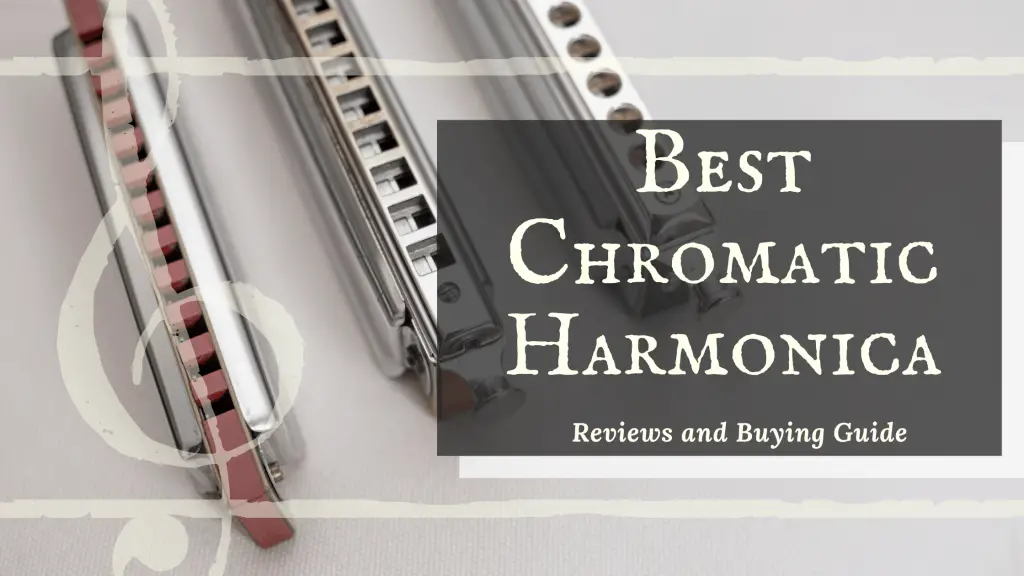 Top 13 Best Chromatic Harmonica Reviews 2023