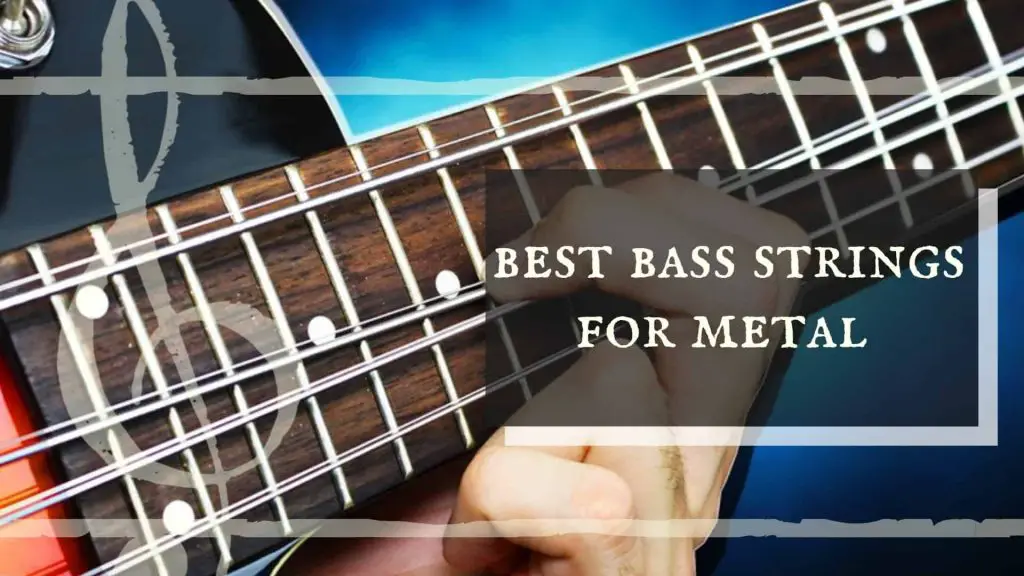 Top 10 Best Bass Strings For Metal Reviews & Comparison 2021 Tipitina