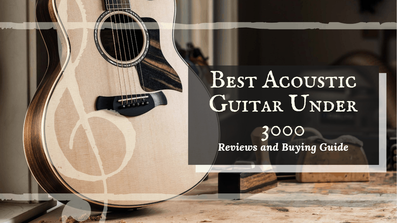 best acoustic guitar under 3000