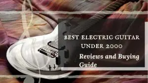 best electric guitar under 2000