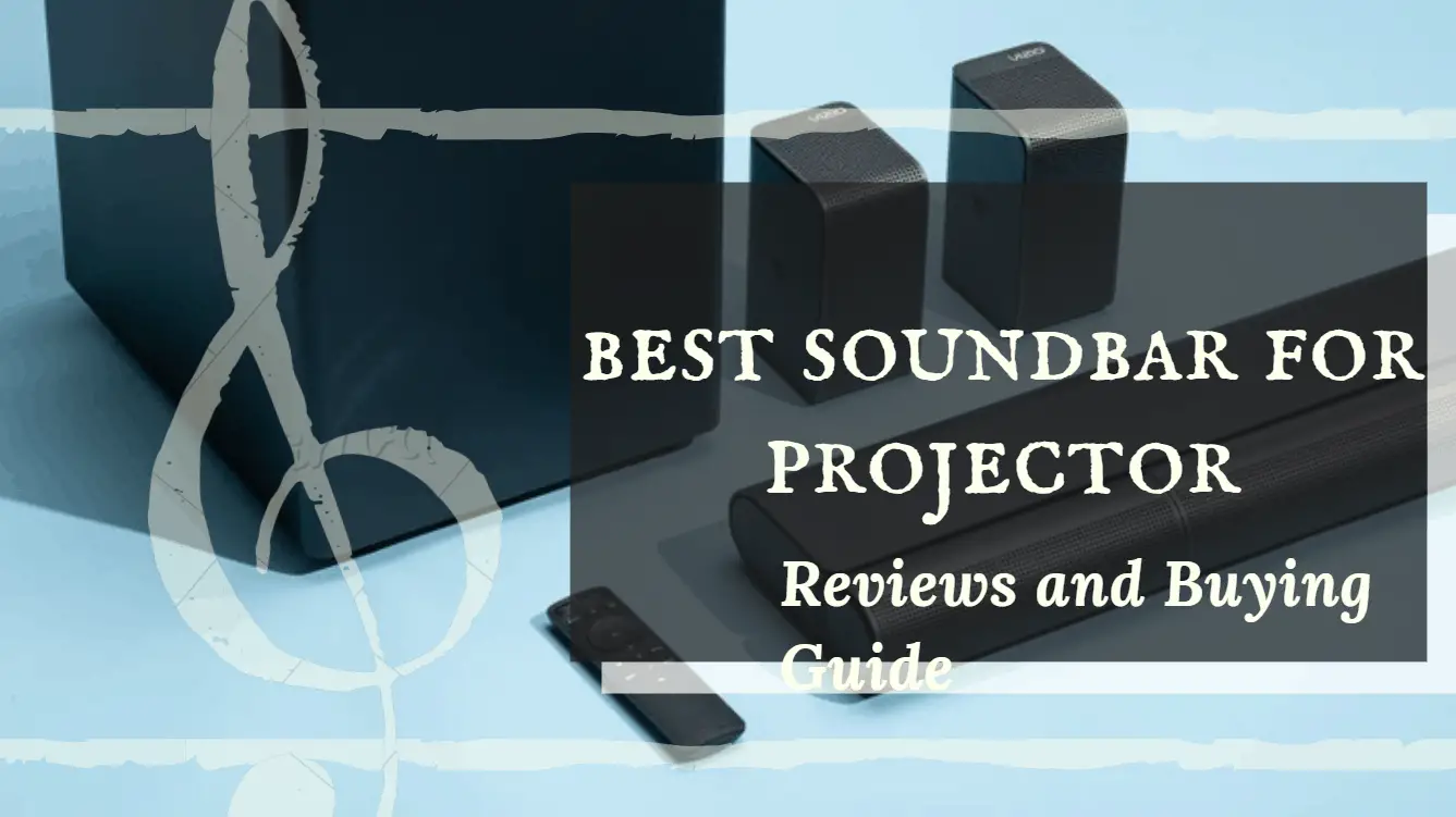 best soundbar for projector