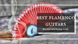 best flamenco guitars
