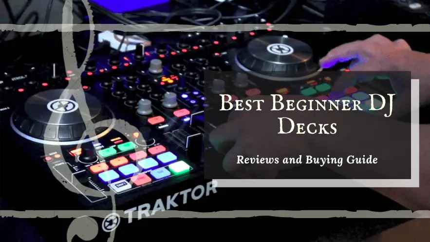 Best Beginner DJ Decks