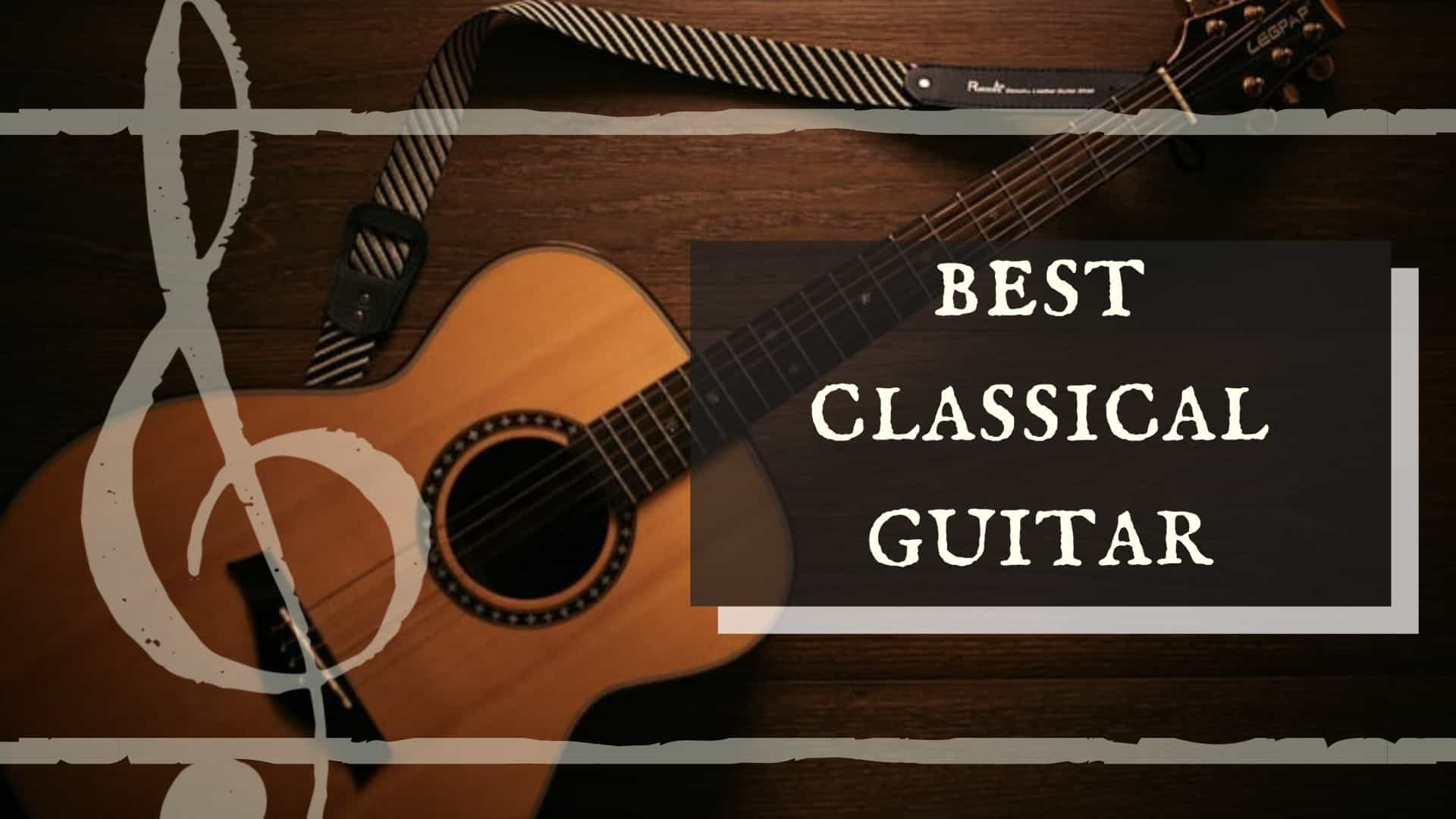 best classical guitar